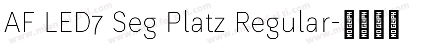 AF LED7 Seg Platz Regular字体转换